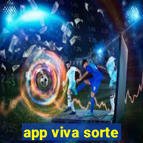 app viva sorte